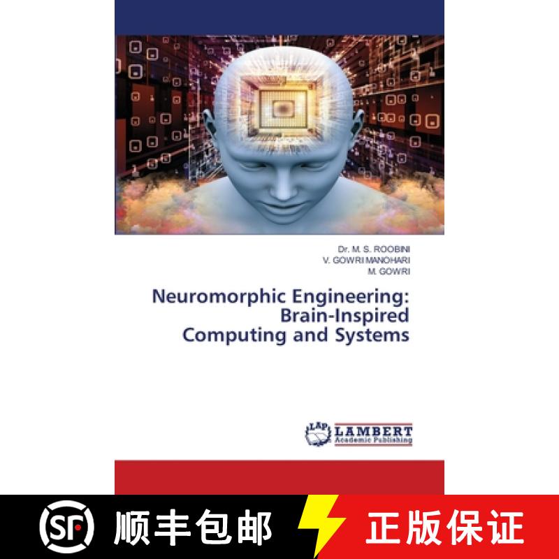 【3-4周达】Neuromorphic Engineering: Brain-Inspired Computing and Systems [9786208116897]