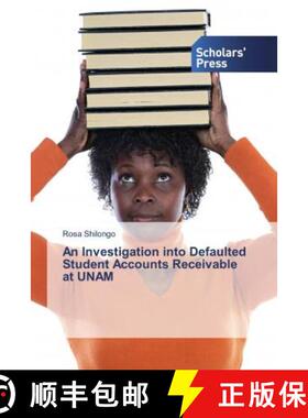 预订 An Investigation into Defaulted Student Accounts Receivable at UNAM [9786202317757]