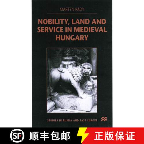 【3-4周达】精装 Nobility, Land and Service in Medieval Hungary [9780333800850]