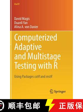 【3-4周达】Computerized Adaptive and Multistage Testing with R : Using Packages catR and mstR [9783319692173]