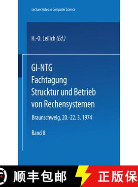 【3-4周达】GI-Ntg Fachtagung Struktur Und Betrieb Von Rechensystemen: Gesellschaft Fur Informatik E.V... [9783540066774]