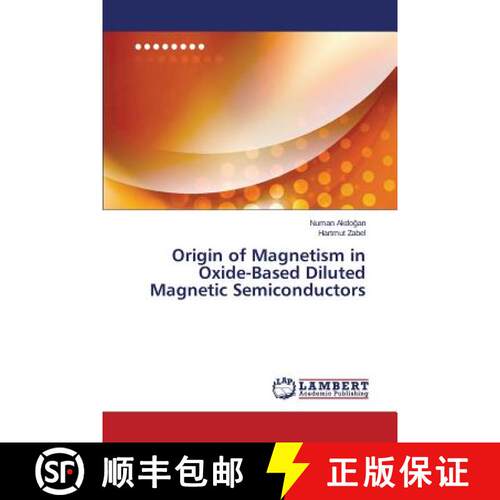 预订 Origin of Magnetism in Oxide-Based Diluted Magnetic Semiconductors [9783659563584]