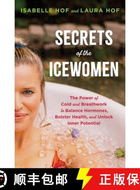 【3-4周达】Secrets of the Ice Women: The Power of Cold and Breathwork to Balance Hormones, Bolster He... [9780063391604]
