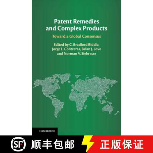 预订 精装 Patent Remedies and Complex Products: Toward a Global Consensus [9781108426756]