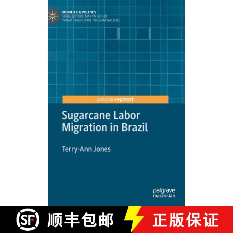 【3-4周达】Sugarcane Labor Migration in Brazil [9783030356705]
