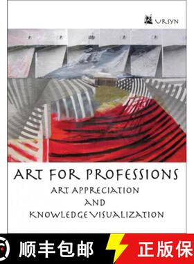 【3-4周达】Art for Professions: Art Appreciation and Knowledge Visualization [9781792466601]