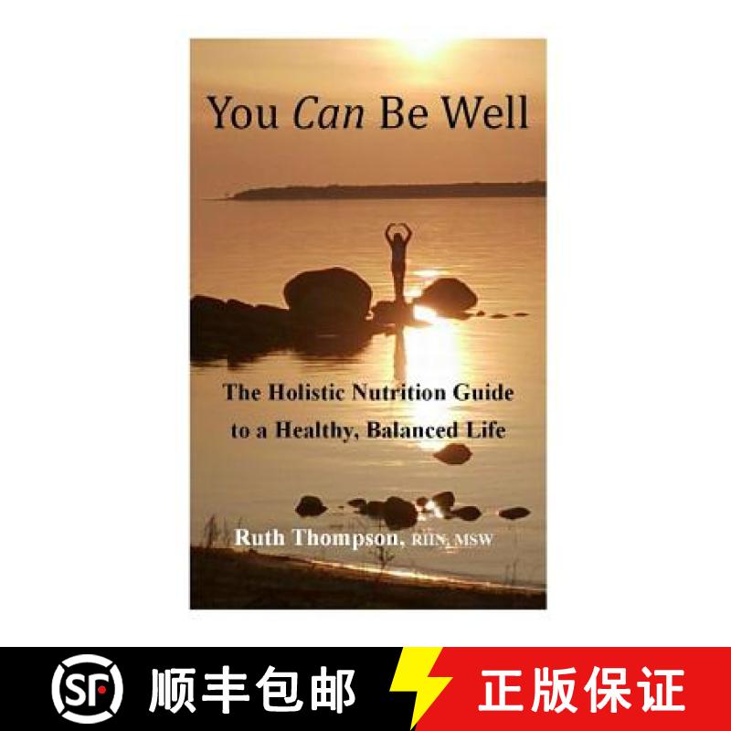【2-3周达】You Can Be Well: The Holistic Nutrition Guide to a Healthy, Balanced Life [9780993958823]