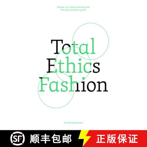 【3-4周达】Total Ethics Fashion: People, Our Fellow Animals and the Planet Before Profit [9781761450259]