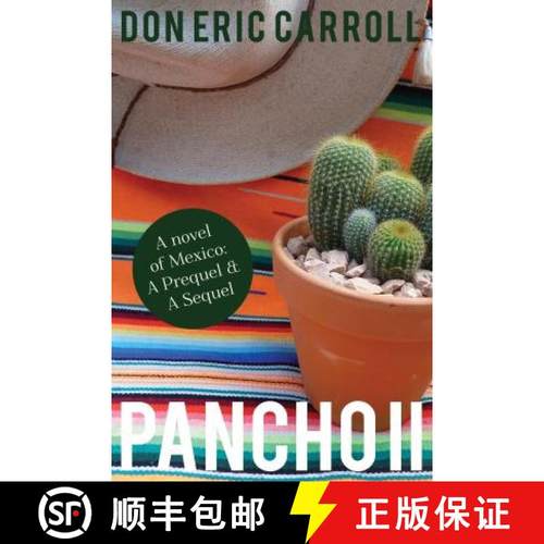 【3-4周达】Pancho II: A Novel of Mexico: A Prequel & A Sequel [9781789014907]