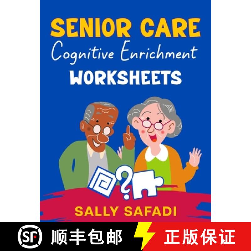 【3-4周达】Senior Care Cognitive Enrichment Worksheets: Engaging Activities to Boost Memory, Stimulat... [9781943825189]