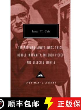 【3-4周达】The Postman Always Rings Twice, Double Indemnity, Mildred Pierce, and Selected Stories: In... [9780375414381]