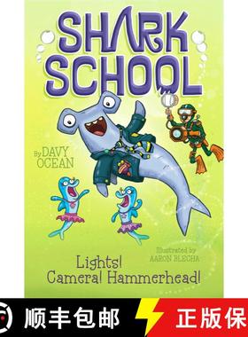 【3-4周达】Lights! Camera! Hammerhead! (Shark School) [9781481406819]