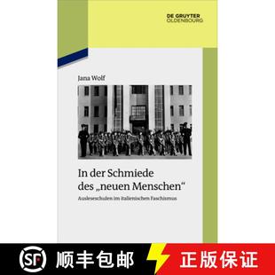 Ausleseschulen Neuen 预订 9783110774634 Schmiede Faschismus Der Des Italienischen Menschen