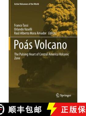 【3-4周达】Poás Volcano : The Pulsing Heart of Central America Volcanic Zone (1st ed. 2019) [9783319021553]