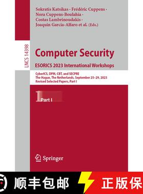 【3-4周达】Computer Security. ESORICS 2023 International Workshops: CyberICS, DPM, CBT, and SECPRE, T... [9783031542039]