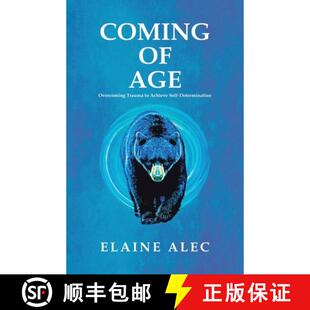 【3-4周达】Coming of Age: Overcoming trauma to acheive self-determination [9781779629197]