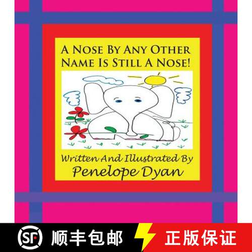 【3-4周达】A Nose By Any Other Name Is Still A Nose! [9781935118626]