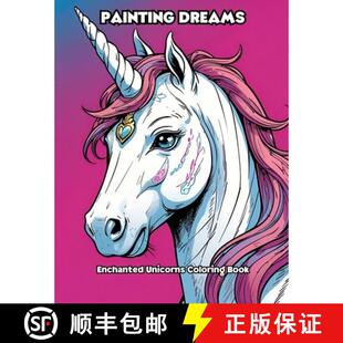 Painting Dreams Book 9798869304131 Coloring 4周达 Unicorns Enchanted