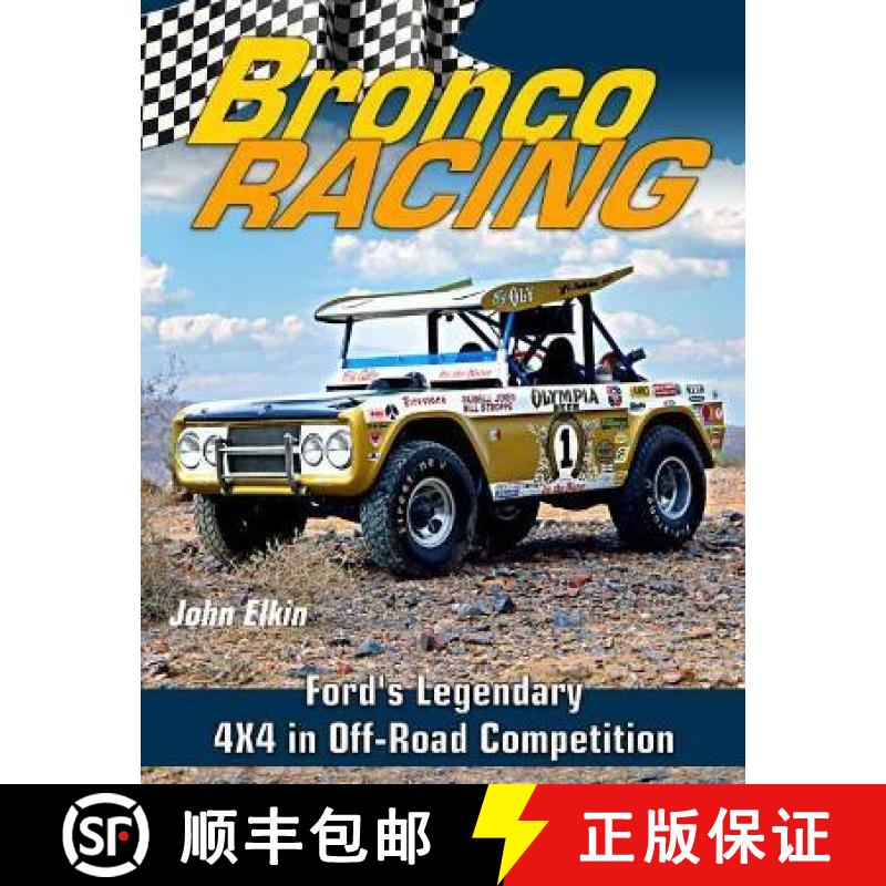 【3-4周达】Bronco Racing: Ford's Legendary 4x4 in Off-Road Competition [9781613255964]