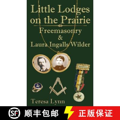 【3-4周达】Little Lodges on the Prairie: Freemasonry & Laura Ingalls Wilder [9781950481170]