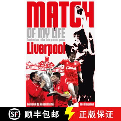 【3-4周达】Liverpool FC Match of My Life: Twelve Stars Relive Their Favourite Games [9781908051677]