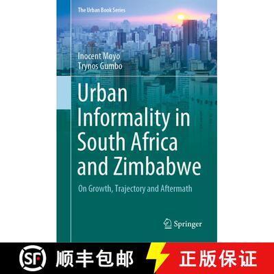 【3-4周达】精装 Urban Informality in South Africa and Zimbabwe: On Growth, Trajectory and Aftermath [9783030654849]