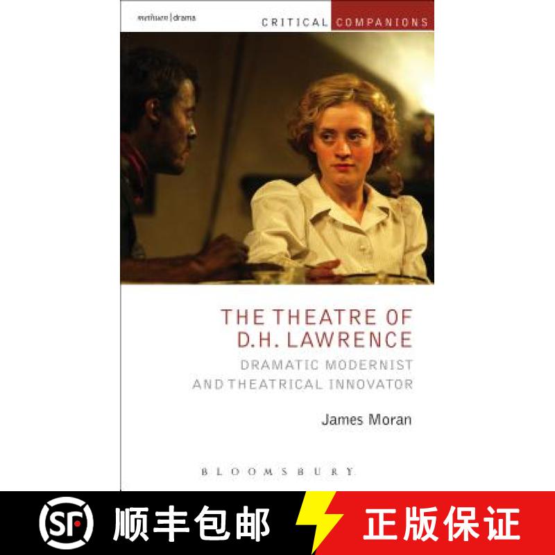 【3-4周达】The Theatre of D.H. Lawrence: Dramatic Modernist and Theatrical Innovator [9781472570376]