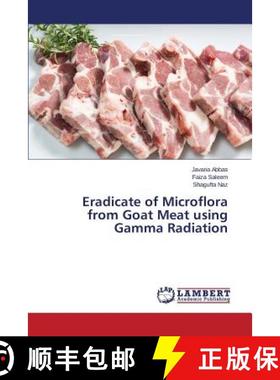 【3-4周达】Eradicate of Microflora from Goat Meat using Gamma Radiation [9783659765131]