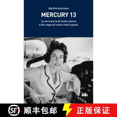【3-4周达】Mercury 13: La vera storia di tredici donne e del sogno di volare nello spazio [9788847019911]