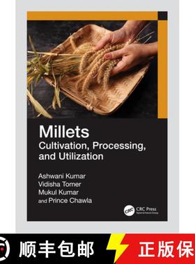 【3-4周达】Millets: Cultivation, Processing, and Utilization [9780367709006]