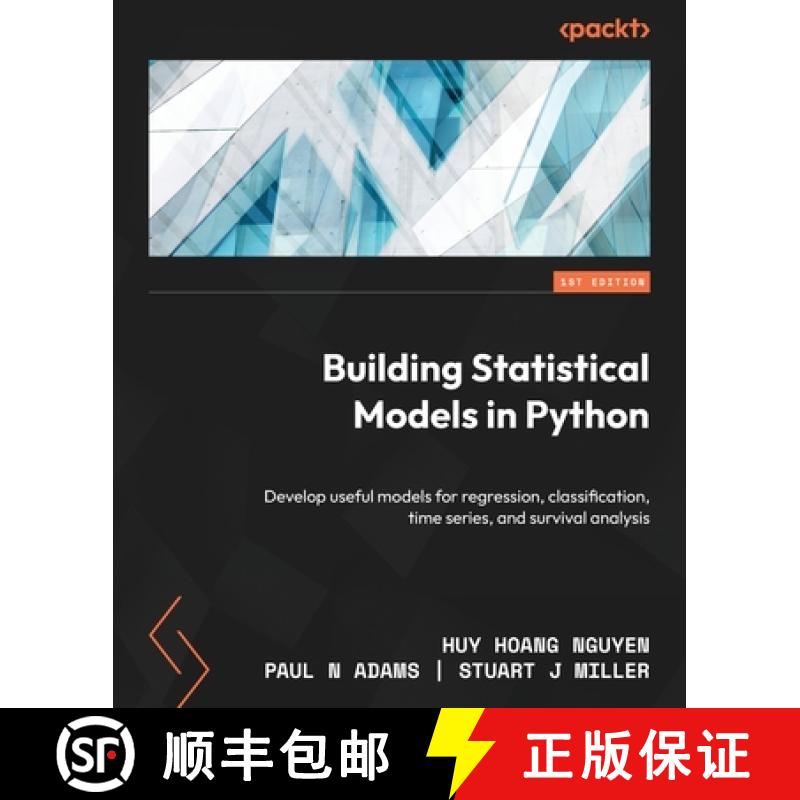 预订 Building Statistical Models in Python: Develop useful models for regression, classification, tim... [9781804614280]