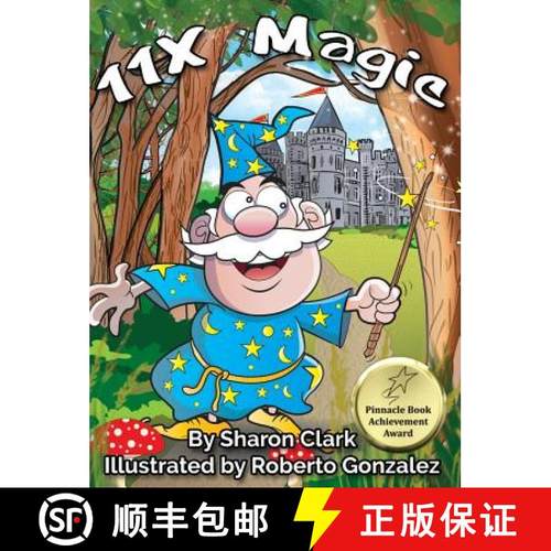【3-4周达】11X Magic: A Children's Picture Book That Makes Math Fun, With a Cartoon Rhymimg Format to... [9780995230385]