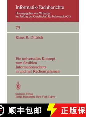 【3-4周达】Ein Universelles Konzept Zum Flexiblen Informationsschutz in Und Mit Rechensystemen [9783540126973]