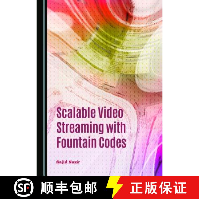 预订 Scalable Video Streaming with Fountain Codes [9781443877572]