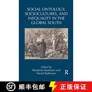 【3-4周达】Social Ontology, Sociocultures, and Inequality in the Global South [9781032172651]