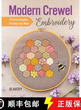 【3-4周达】Modern Crewel Embroidery: 15 Fresh Samplers Stitched with Wool [9781644030578]