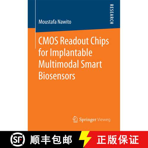 【3-4周达】CMOS Readout Chips for Implantable Multimodal Smart Biosensors (1st ed. 2018) [9783658203467]
