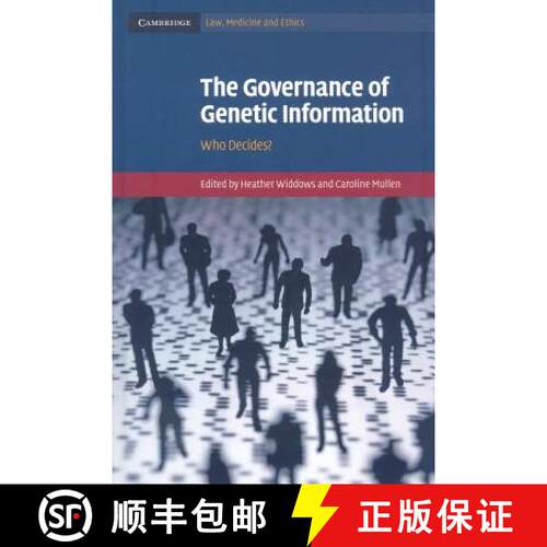 【3-4周达】精装 Governance of Genetic Information: Who Decides? - The Governance of Genetic Informati... [9780521509916]