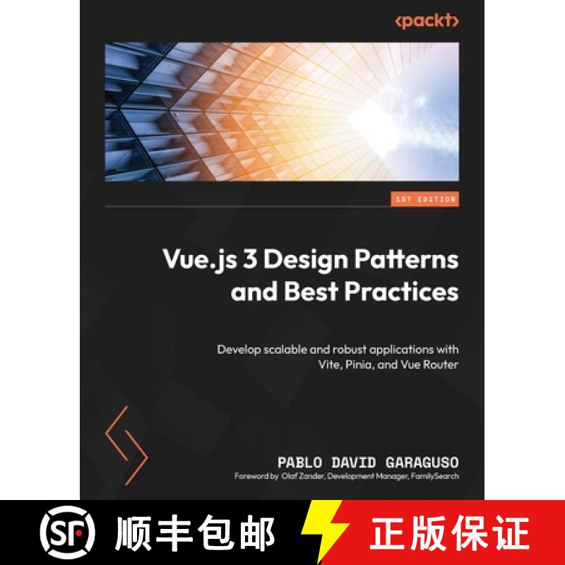 预订 Vue.js 3 Design Patterns and Best Practices: Develop scalable and robust applications with Vite,... [9781803238074]