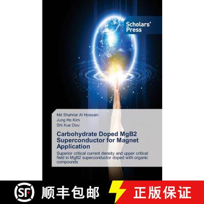 预订 Carbohydrate Doped MgB2 Superconductor for Magnet Application [9783639718935]