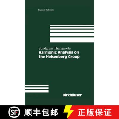 【3-4周达】精装 Harmonic Analysis on the Heisenberg Group [9780817640507]