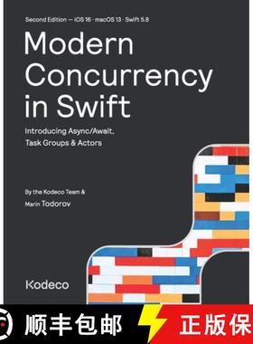 预订 Modern Concurrency in Swift (Second Edition): Introducing Async/Await, Task Groups & Actors [9781950325818]