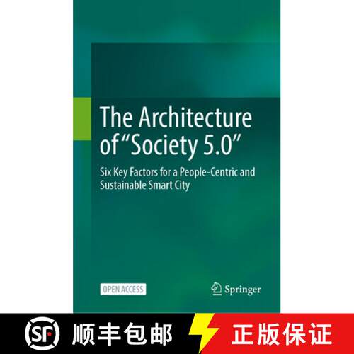 【3-4周达】精装 The Architecture of Society 5.0 : Six Key Factors for a People-Centric and Sustainabl... [9789819629282]