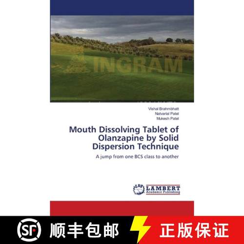 【3-4周达】Mouth Dissolving Tablet of Olanzapine by Solid Dispersion Technique [9783659133084]