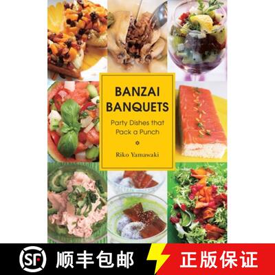 【3-4周达】Banzai Banquets: Party Dishes that Pack a Punch [9781935654926]