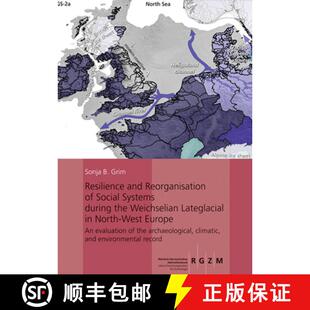 【3-4周达】精装 Resilience and Reorganisation of Social Systems during the Weichselian Lateglacial in... [9783795431587]