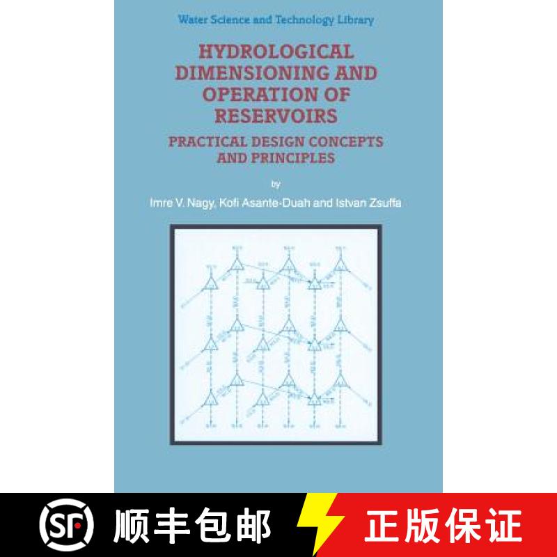 【4周达】Hydrological Dimensioning and Operation of Reservoirs : Practical Design Concepts and Princi... [9789048159420]