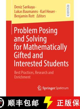 【3-4周达】Problem Posing and Solving for Mathematically Gifted and Interested Students : Best Practi... [9783658410605]