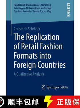 【3-4周达】The Replication of Retail Fashion Formats into Foreign Countries : A Qualitative Analysis [9783658075408]