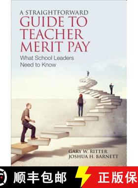 【3-4周达】A Straightforward Guide to Teacher Merit Pay: Encouraging and Rewarding Schoolwide Improve... [9781452255514]